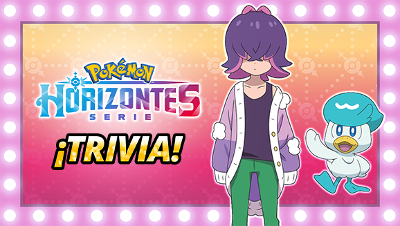 Trivia de la segunda parte de Horizontes Pokémon