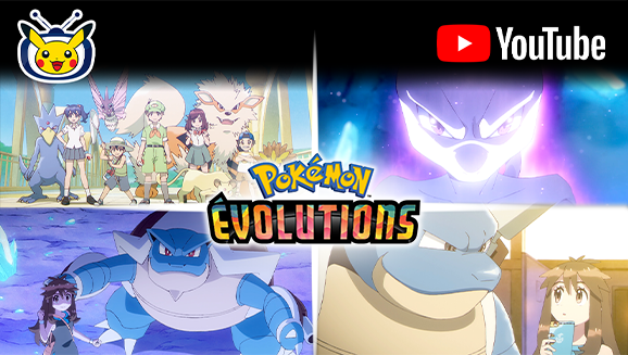 Regardez La découverte de la minisérie Pokémon Évolutions sur TV Pokémon et YouTube