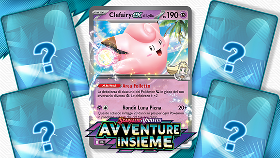 Clefairy-ex di Lylia, Salamence-ex e tanto altro in Scarlatto e Violetto - Avventure Insieme del GCC Pokémon