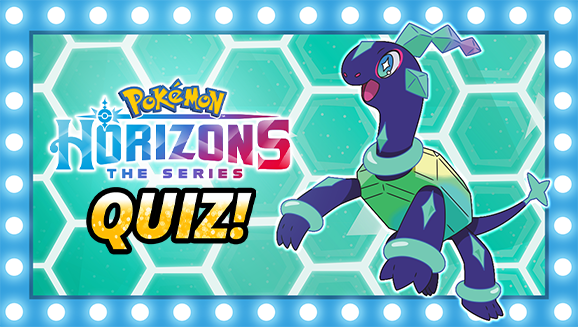 Pokémon Horizons: The Series Part 3 Recap Quiz