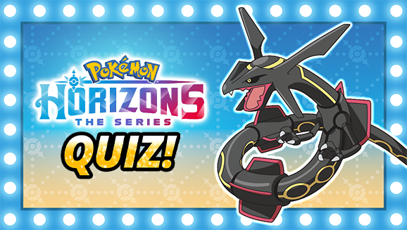 Pokémon Horizons: The Series Season 1 Quiz